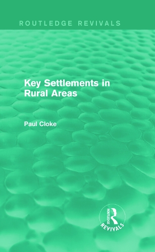 Бумажная книга «Key Settlements in Rural Areas (Routledge Revivals)», автор Пол Клок - фото №1