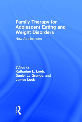 Бумажная книга «Family Therapy for Adolescent Eating and Weight Disorders: New Applications» - фото №1
