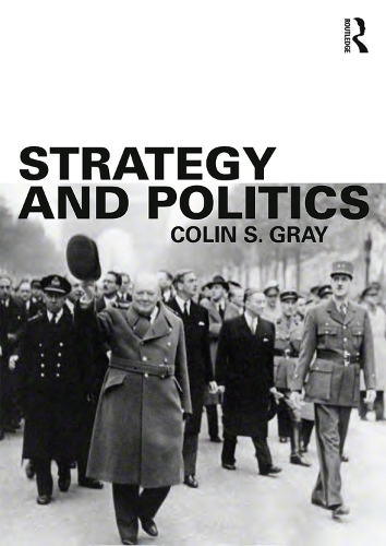 Паперова книга «Strategy and Politics», автор Колін С. Грей - фото №1