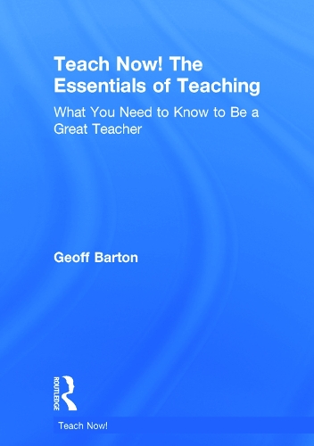 [object Object] «Teach Now! The Essentials of Teaching: What You Need to Know to Be a Great Teacher», автор Джефф Бартон - фото №1