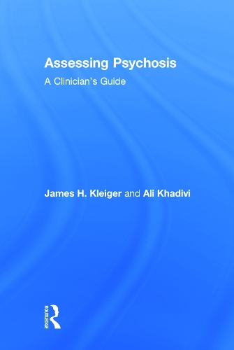 Бумажная книга «Assessing Psychosis: A Clinician's Guide», авторов Али Хадиви, Джеймс Х. Клейгер - фото №1