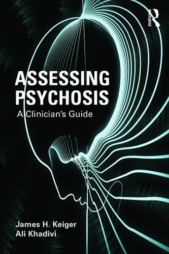 Паперова книга «Assessing Psychosis: A Clinician's Guide», авторів Алі Хадіві, Джеймс Г. Клейгер - фото №1