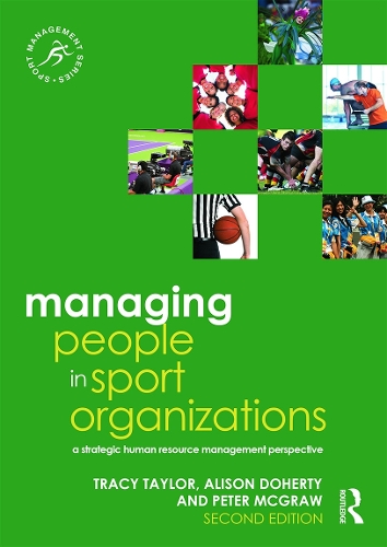 Бумажная книга «Managing People in Sport Organizations: A Strategic Human Resource Management Perspective», авторов Элисон Доэрти, Питер Макгроу, Трейси Тейлор - фото №1