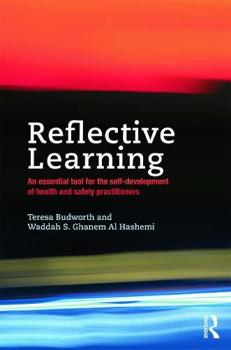 Бумажная книга «Reflective Learning: An essential tool for the self-development of health and safety practitioners», авторов Тереза Будворт, Ваддах Шихаб Ганем Аль Хашеми - фото №1