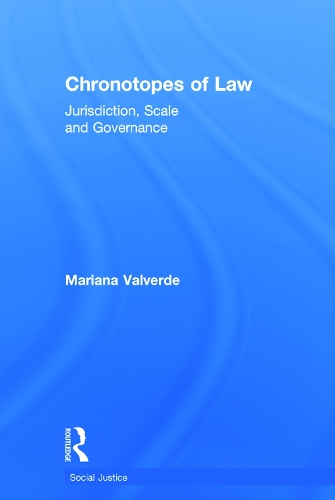 Бумажная книга «Chronotopes of Law: Jurisdiction, Scale and Governance», автор Марианна Вальверде - фото №1
