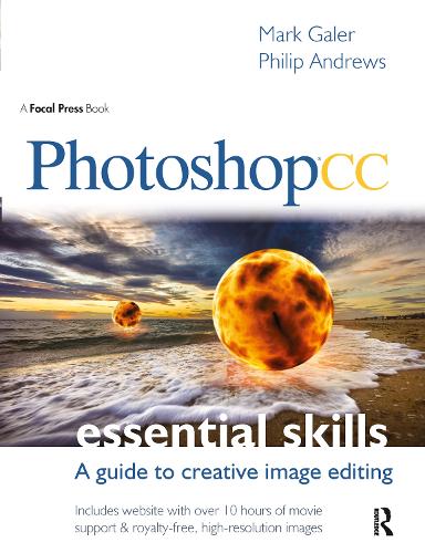 [object Object] «Photoshop CC: Essential Skills: A guide to creative image editing», авторов Марк Галер, Филип Эндрюс - фото №1
