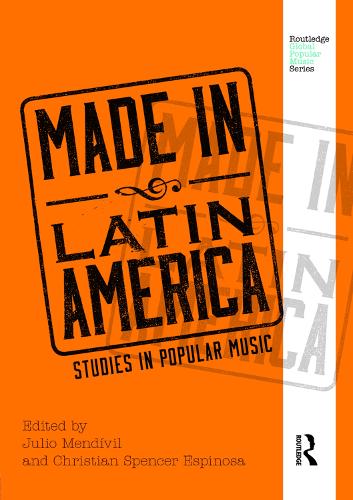 Бумажная книга «Made in Latin America: Studies in Popular Music» - фото №1