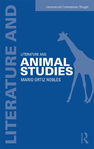 Бумажная книга «Literature and Animal Studies», автор Марио Ортис-Роблес - фото №1