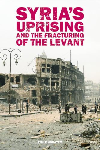 [object Object] «Syria’s Uprising and the Fracturing of the Levant», автор Эмиль Хокайем - фото №1