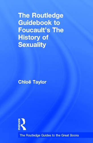 Бумажная книга «The Routledge Guidebook to Foucault's The History of Sexuality», автор Хлоя Тейлор - фото №1