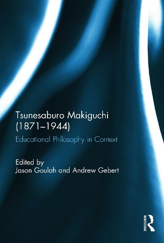 Паперова книга «Tsunesaburo Makiguchi (1871-1944): Educational Philosophy in Context» - фото №1