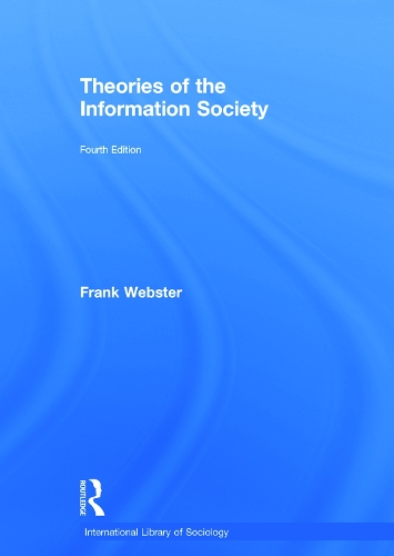 Бумажная книга «Theories of the Information Society», автор Фрэнк Вебстер - фото №1