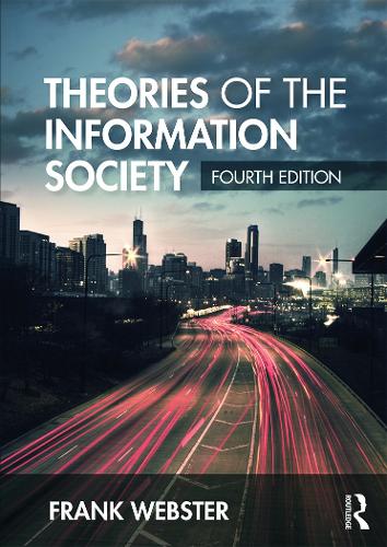 Бумажная книга «Theories of the Information Society», автор Фрэнк Вебстер - фото №1