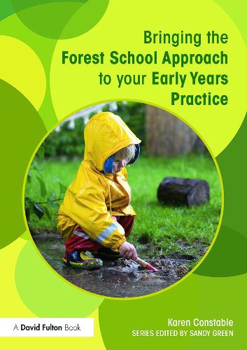 Бумажная книга «Bringing the Forest School Approach to your Early Years Practice», автор Карен Констебл - фото №1