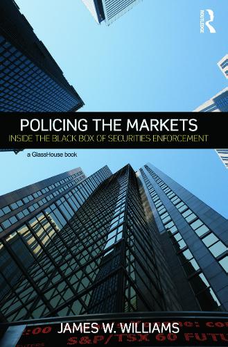 Бумажная книга «Policing the Markets: Inside the Black Box of Securities Enforcement», автор Джеймс Уильямс - фото №1