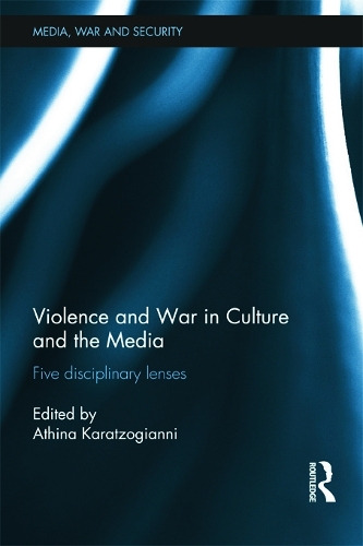 Бумажная книга «Violence and War in Culture and the Media: Five Disciplinary Lenses» - фото №1