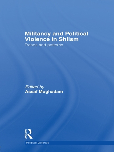 Бумажная книга «Militancy and Political Violence in Shiism: Trends and Patterns» - фото №1