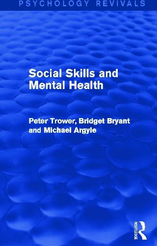 Паперова книга «Social Skills and Mental Health (Psychology Revivals)», авторів Бріджит Брайант, Пітер Троуер - фото №1