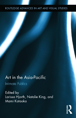 Бумажная книга «Art in the Asia-Pacific: Intimate Publics» - фото №1
