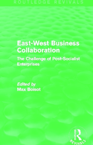 Бумажная книга «East-West Business Collaboration (Routledge Revivals): The Challenge of Governance in Post-Socialist Enterprises» - фото №1