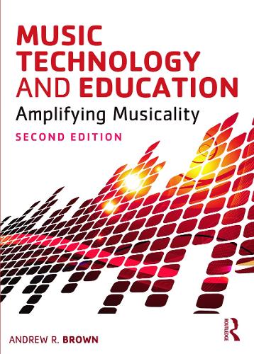 Бумажная книга «Music Technology and Education: Amplifying Musicality», автор Эндрю Браун - фото №1