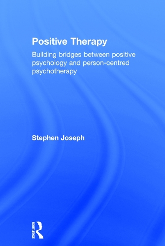 Бумажная книга «Positive Therapy: Building bridges between positive psychology and person-centred psychotherapy», автор Стивен Джозеф - фото №1