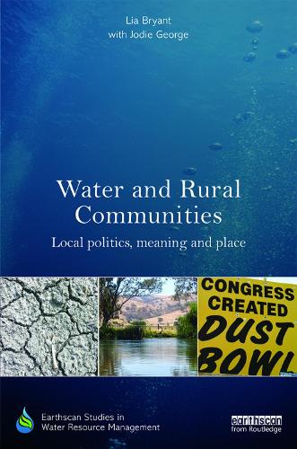 Паперова книга «Water and Rural Communities: Local Politics, Meaning and Place», авторів Ліа Брайант, Джоді Джордж - фото №1