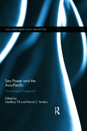 Бумажная книга «Sea Power and the Asia-Pacific: The Triumph of Neptune?» - фото №1