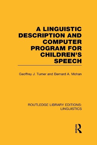 [object Object] «A Linguistic Description and Computer Program for Children's Speech», авторів Бернард А. Мохан, Джеффрі Дж. Тернер - фото №1