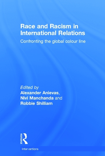 Бумажная книга «Race and Racism in International Relations: Confronting the Global Colour Line» - фото №1