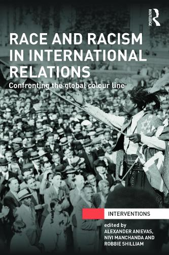 Бумажная книга «Race and Racism in International Relations: Confronting the Global Colour Line» - фото №1