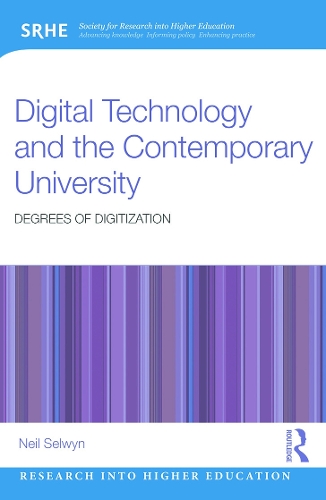 [object Object] «Digital Technology and the Contemporary University: Degrees of digitization», автор Ніл Селвін - фото №1