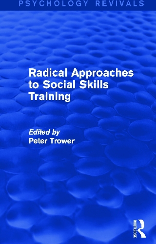 Паперова книга «Radical Approaches to Social Skills Training», автор Пітер Троуер - фото №1
