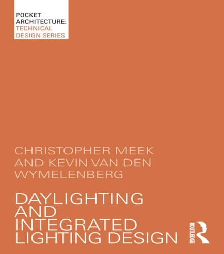 Паперова книга «Daylighting and Integrated Lighting Design», авторів Крістофер Мік, Кевін Ван Ден Ваймеленберг - фото №1
