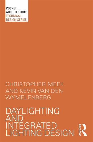 Бумажная книга «Daylighting and Integrated Lighting Design», авторов Кристофер Мик, Кевин Ван Ден Вимеленберг - фото №1
