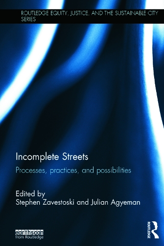Бумажная книга «Incomplete Streets: Processes, practices, and possibilities» - фото №1