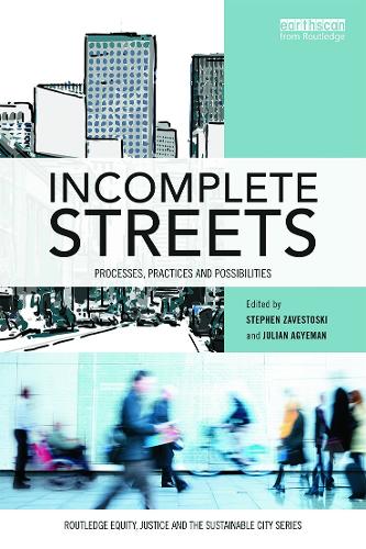 Бумажная книга «Incomplete Streets: Processes, practices, and possibilities» - фото №1