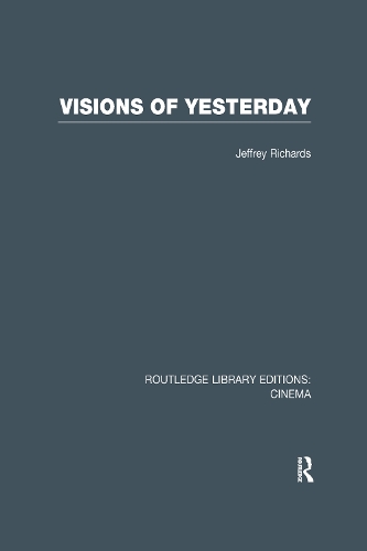 Паперова книга «Visions of Yesterday», автор Джеффрі Річардс - фото №1