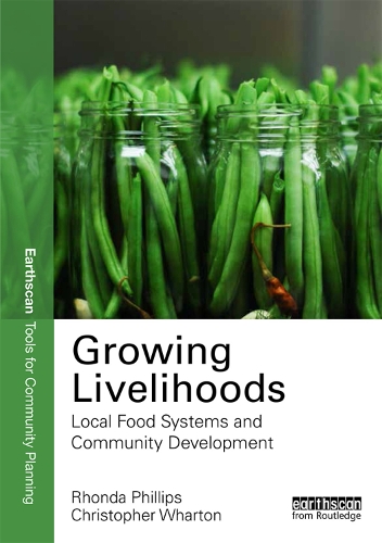 Паперова книга «Growing Livelihoods: Local Food Systems and Community Development», авторів Кріс Вортон, Ронда Філліпс - фото №1