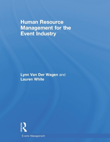 Бумажная книга «Human Resource Management for the Event Industry», авторов Лорен Уайт, Линн Ван дер Ваген - фото №1