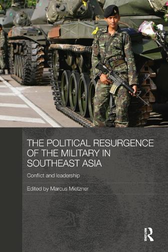 Бумажная книга «The Political Resurgence of the Military in Southeast Asia: Conflict and Leadership» - фото №1