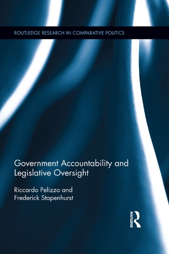 Бумажная книга «Government Accountability and Legislative Oversight», авторов Фредерик Стапенхерст, Риккардо Пелиццо - фото №1