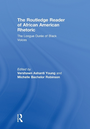 Бумажная книга «The Routledge Reader of African American Rhetoric: The Longue Duree of Black Voices» - фото №1