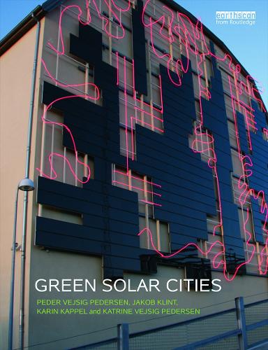 Паперова книга «Green Solar Cities», авторів Якоб Клінт, Карін Каппель, Катрін Вейсіг Педерсен, Педер Вейсіг Педерсен - фото №1