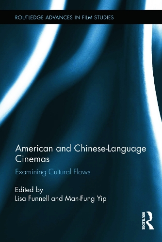 Бумажная книга «American and Chinese-Language Cinemas: Examining Cultural Flows» - фото №1