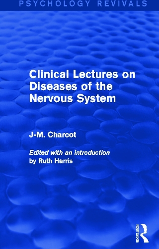 Бумажная книга «Clinical Lectures on Diseases of the Nervous System (Psychology Revivals)», автор Дж.-М. Шарко - фото №1