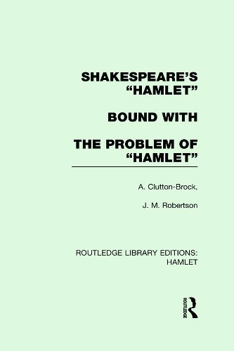 Паперова книга «Shakespeare's “Hamlet” bound with The Problem of Hamlet», авторів А. Клаттон-Брок, Дж. М. Робертсон - фото №1