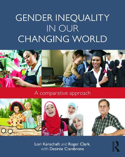 Паперова книга «Gender Inequality in Our Changing World: A Comparative Approach», авторів Дезіре Чамброне, Лорі Кеншафт, Роджер Кларк - фото №1