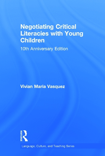 Паперова книга «Negotiating Critical Literacies with Young Children: 10th Anniversary Edition», автор Вівіан Марія Васкес - фото №1