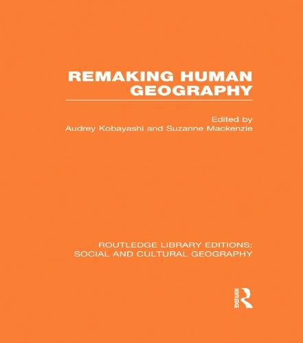 Бумажная книга «Remaking Human Geography (RLE Social & Cultural Geography)» - фото №1